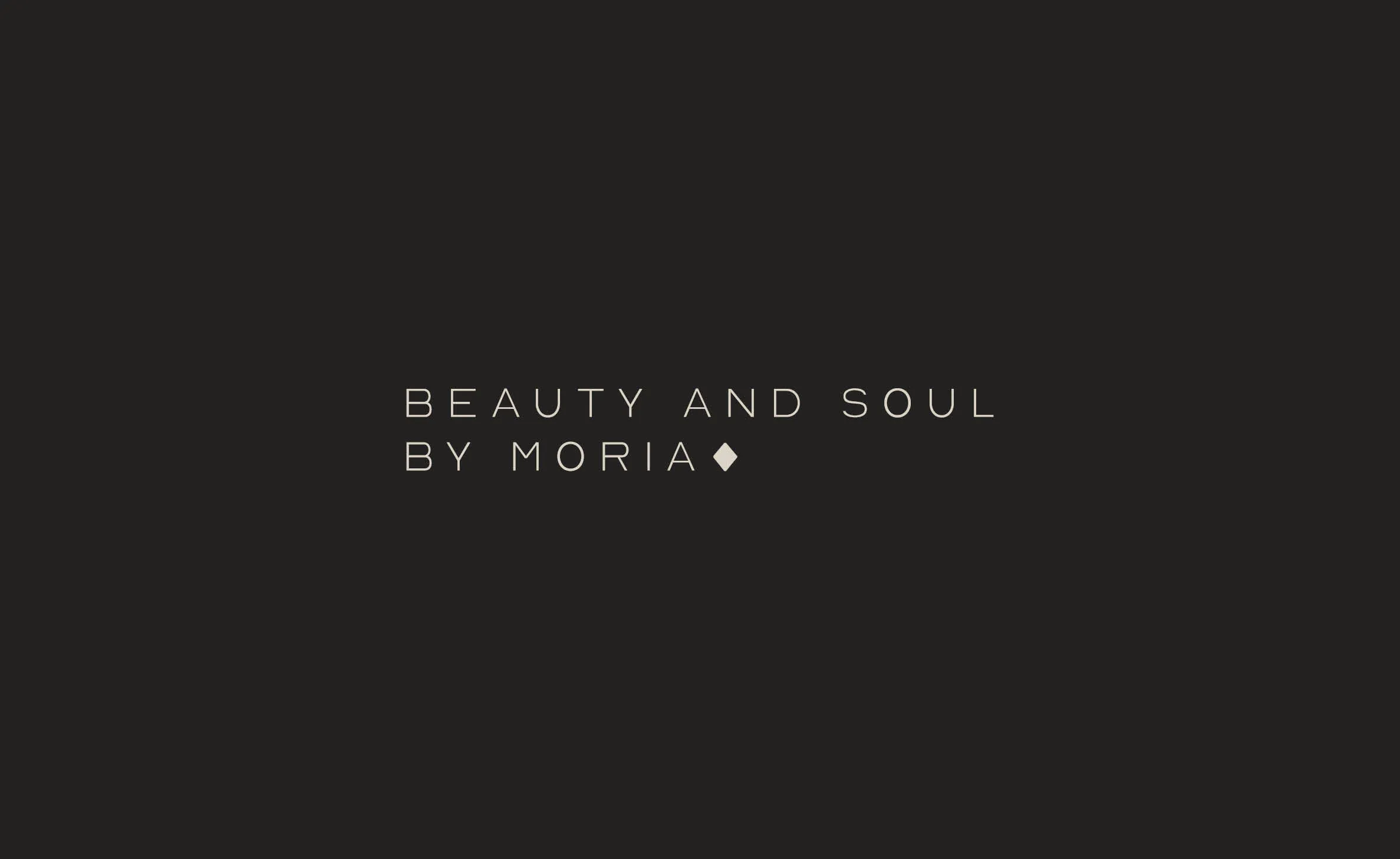 המיתוג של מוריה: הסלוגן Beauty and Soul על רקע שחור